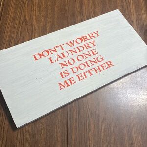 Handmade ready to hang wood laundry sign